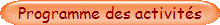 Programme des activit�s
