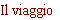 Il viaggio