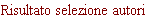 Risultato selezione autori