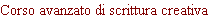 Corso avanzato di scrittura creativa