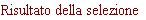 Risultato della selezione