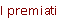 I premiati