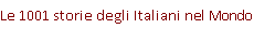 Le 1001 storie degli Italiani nel Mondo