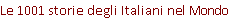 Le 1001 storie degli Italiani nel Mondo