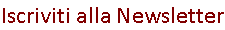 Iscriviti alla Newsletter
