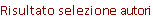 Risultato selezione autori